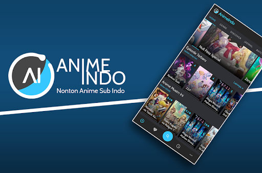 Aplikasi Nonton Film Anime Subtitle Indonesia - AnimeIndo